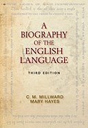 Biography of English Language (3rd, 12) by Millward, CM - Hayes, Mary [Hardcover (2011)]