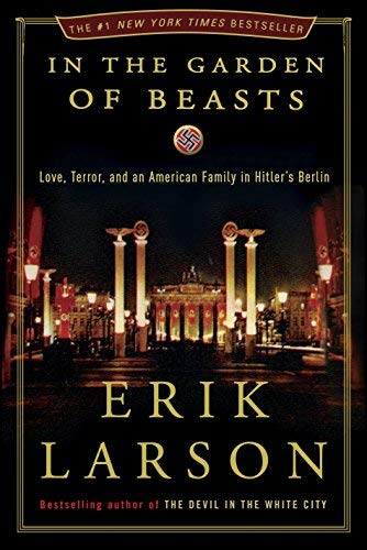 Book Cover In The Garden Of Beasts (11) By Larson, Erik [Hardcover (2011)]