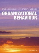 Organizational Behavior(7th, 10) by Buchanan, David A - Huczynski, Andrzeg A [Paperback (2010)]
