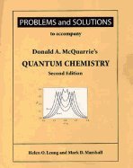 Problems & Solution for McQuarrie's Quantum Chemistry (07) by Leung, Helen O - Marshall, Mark [Paperback (2007)]