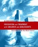 Handbook of Prevention & Treatment with Children & Adolescents - Intervention in the Real World Context (97) by Ammerman, Robert T [Paperback (2001)]