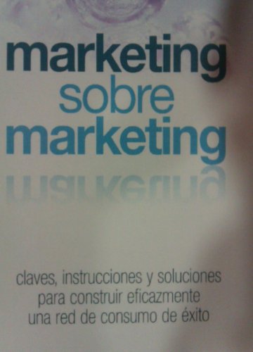 MARKETING SOBRE MARKETING (Spanish Edition)