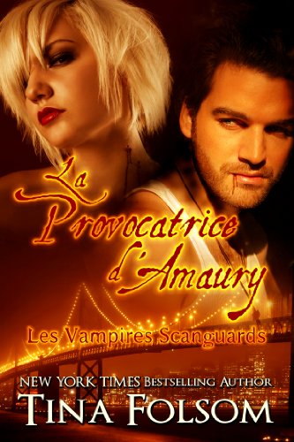 La Provocatrice d'Amaury (Les Vampires Scanguards t. 2) (French Edition)
