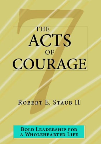 The 7 Acts of Courage