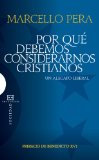 Por quÃ© debemos considerarnos cristianos (Spanish Edition)