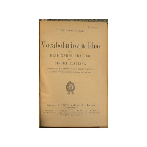 Vocabolario delle idee : Ossia dizionario pratico della lingua italiana