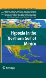 Hypoxia in the Northern Gulf of Mexico (Springer Series on Environmental Management)