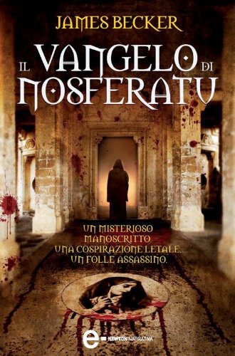 Il Vangelo di Nosferatu (eNewton Narrativa) (Italian Edition)