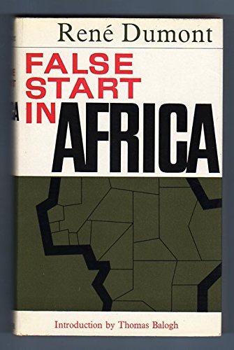 FALSE START IN AFRICA. Introd. by Thomas Balogh.