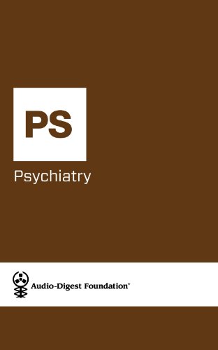 Psychiatry: Neuropsychologic Testing/Addiction (Audio-Digest Foundation Psychiatry Continuing Medical Book 40)