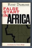 FALSE START IN AFRICA. Introd. by Thomas Balogh.