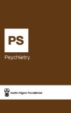 Psychiatry: Neuropsychologic Testing/Addiction (Audio-Digest Foundation Psychiatry Continuing Medical Book 40)