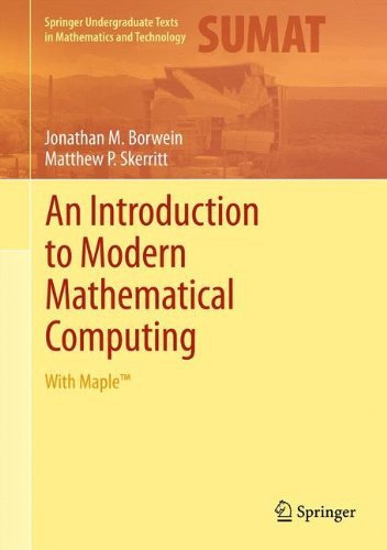 An Introduction to Modern Mathematical Computing (Springer Undergraduate Texts in Mathematics and Technology)