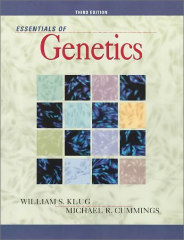 Essentials of Genetics 3rd Edition by Klug, William S.; Cummings, Michael R. published by Prentice Hall College Div Paperback