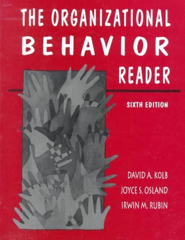 Organizational Behavior Reader, The 6 Sub Edition by Kolb, David A.; Osland, Joyce S. published by Prentice Hall College Div Paperback