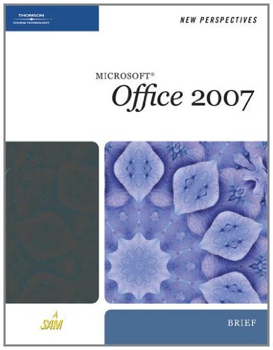 New Perspectives on Microsoft Office 2007, Brief (New Perspectives Series) 1st Edition by Shaffer, Ann; Carey, Patrick; Finnegan, Kathy T.; Adamski, J published by Course Technology Paperback