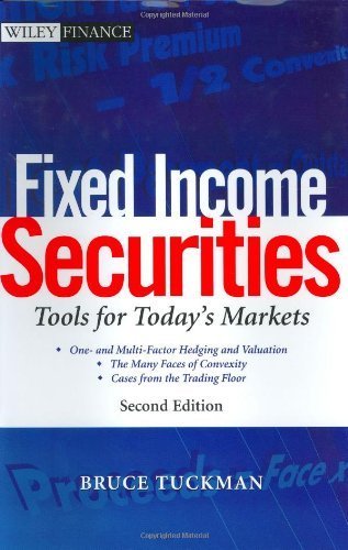 Fixed Income Securities: Tools for Today's Markets, Second Edition 2nd Edition by Tuckman, Bruce published by Wiley Hardcover