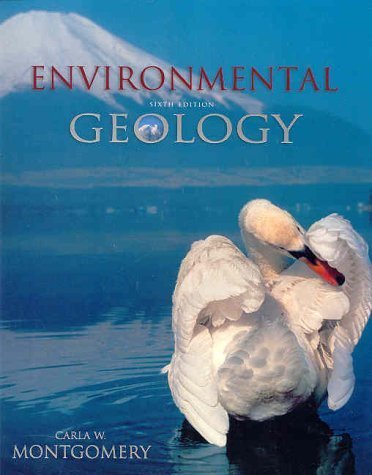 Environmental Geology 6th Edition by Montgomery, Carla W published by McGraw-Hill Science/Engineering/Math Paperback