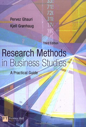 Research Methods in Business Studies: A Practical Guide (3rd Edition) 3rd Edition by Ghauri, Pervez; Gronhaug, Kjell published by Prentice Hall Paperback
