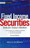 Fixed Income Securities: Tools for Today's Markets, Second Edition 2nd Edition by Tuckman, Bruce published by Wiley Hardcover