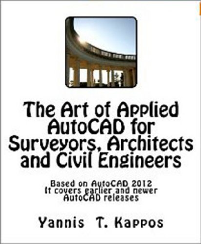 The Art of Applied AutoCAD for Surveyors, Architects and Civil Engineers