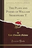 The Plays and Poems of William Shakspeare T, Vol. 17 (Classic Reprint)