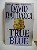 Baldacci, David TRUE BLUE Signed US HCDJ 1st/1st NF