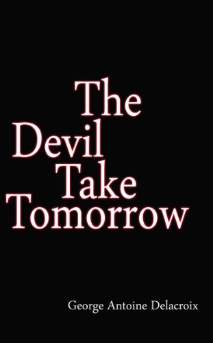 The Devil Take Tomorrow