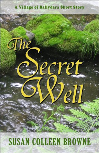 The Secret Well (Village of Ballydara stories Book 1)
