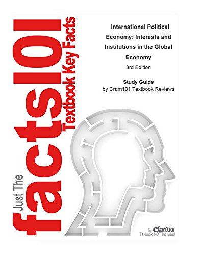 e-Study Guide for: International Political Economy: Interests and Institutions in the Global Economy by Thomas Oatley, ISBN 9780205559916