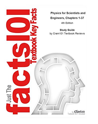 Physics for Scientists and Engineers, Chapters 1-37