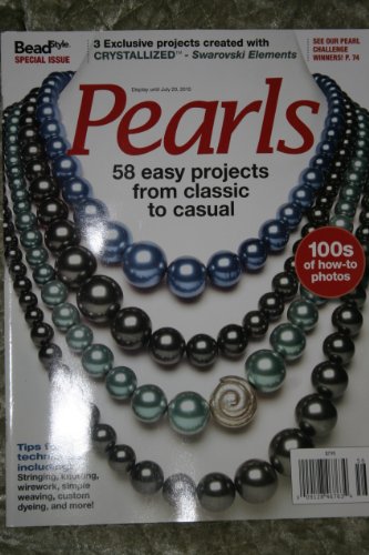 bead style magazine presents PEARLS (58 easy projects from classic to casual)