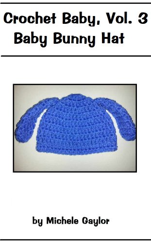 Baby Bunny Hat: Crochet Pattern