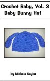 Baby Bunny Hat: Crochet Pattern