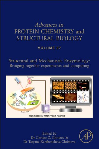 Structural and Mechanistic Enzymology:: Bringing Together Experiments and Computing (Advances in Protein Chemistry and Structural Biology)