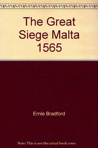 The Great Siege Malta 1565