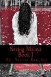 Saving Malaya (The chosen ones series Book 1)