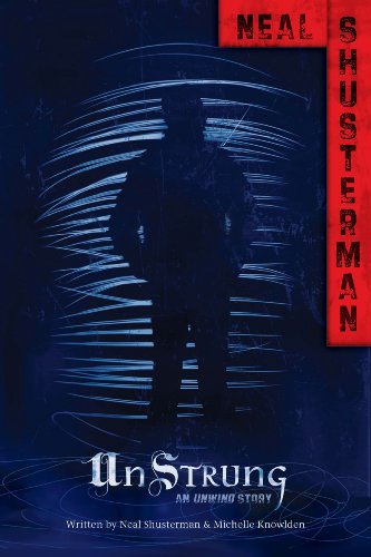 UnStrung: An Unwind Story (Unwind Dystology)