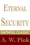 Eternal Security (Arthur Pink Collection Book 18)