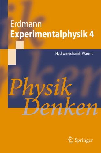 Experimentalphysik 4: Hydromechanik, WÃ¤rme  - Physik Denken (Springer-Lehrbuch) (German Edition)
