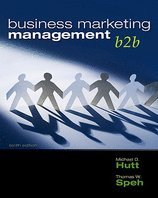 Business Marketing Management (10th, 10) by Hutt, Michael D - Speh, Thomas W [Hardcover (2009)]