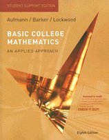 Basic College Mathematics An Applied Approach Student Support Edition (8th, 09) by Aufmann, Richard N [Paperback (2007)]