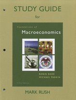 Foundations of Macroeconomics-Std Guide (5th, 11) by Rush, Mark - Parkin, Michael [Paperback (2010)]