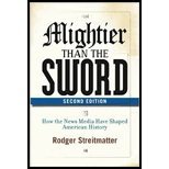 Mightier Than the Sword - How the Media Have Shaped American History (2nd, 08) by Streitmatter, Rodger [Paperback (2007)]