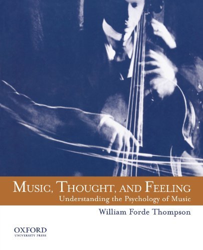 Music, Thought, & Feeling- Understanding the Psychology of Music (09) by Thompson, William Forde [Paperback (2008)]