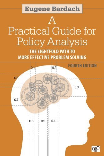 Practical Guide for Policy Analysis (4th, 12) by Bardach, Eugene [Paperback (2011)]