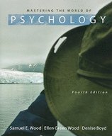 Mastering World of Psychology (4th, 11) by Wood, Samuel E - Wood, Ellen Green - Boyd, Denise [Paperback (2010)]