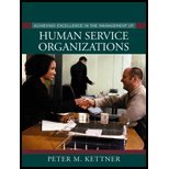 Achieving Excellence in the Management of Human Service Organizations (02) by Kettner, Peter M [Paperback (2001)]