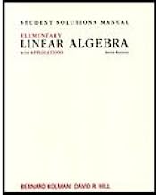 Elementary Linear Algebra-Student Solution Manual (9th, 07) by Kolman, Bernard [Paperback (2007)]