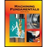 Machining Fundamentals - From Basic to Advanced Techniques (8th, 04) by [Hardcover (2004)]